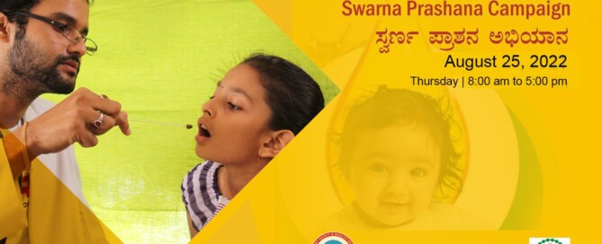 Swarna Prashana Campaign August 25, 2022 | Thursday | 8.00 am to 5.00 pm